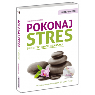 Pokonaj stres dzięki technikom relaksacji (Książka + płyta Audio CD) Pokonaj stres dzięki technikom relaksacji (Książka + płyta Audio CD)