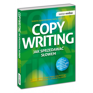 Copywriting Jak sprzedawać słowem Copywriting Jak sprzedawać słowem